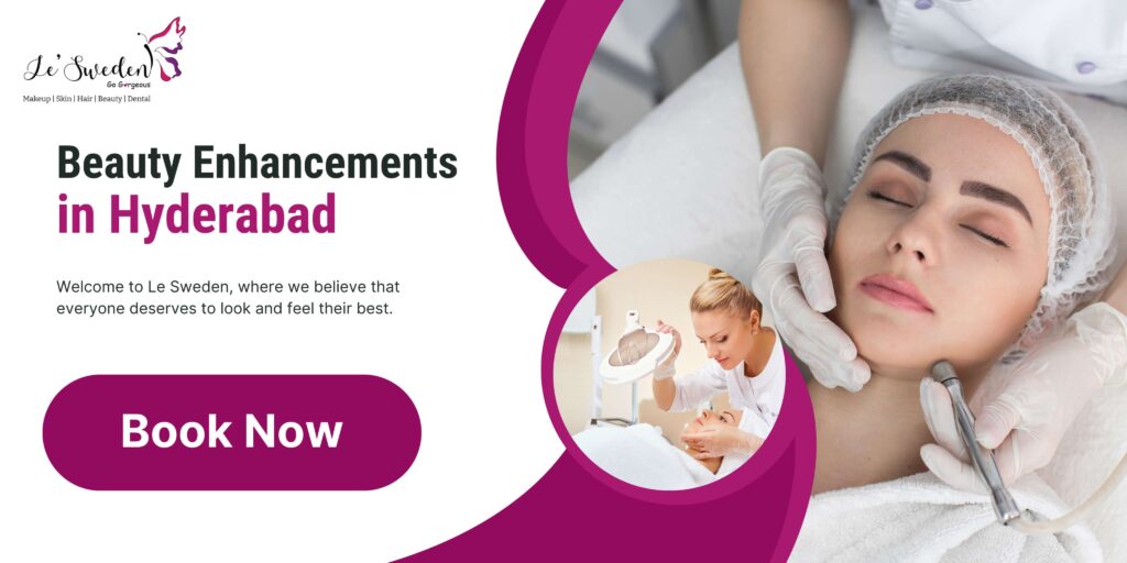 Beauty Enhancements in hyderabad