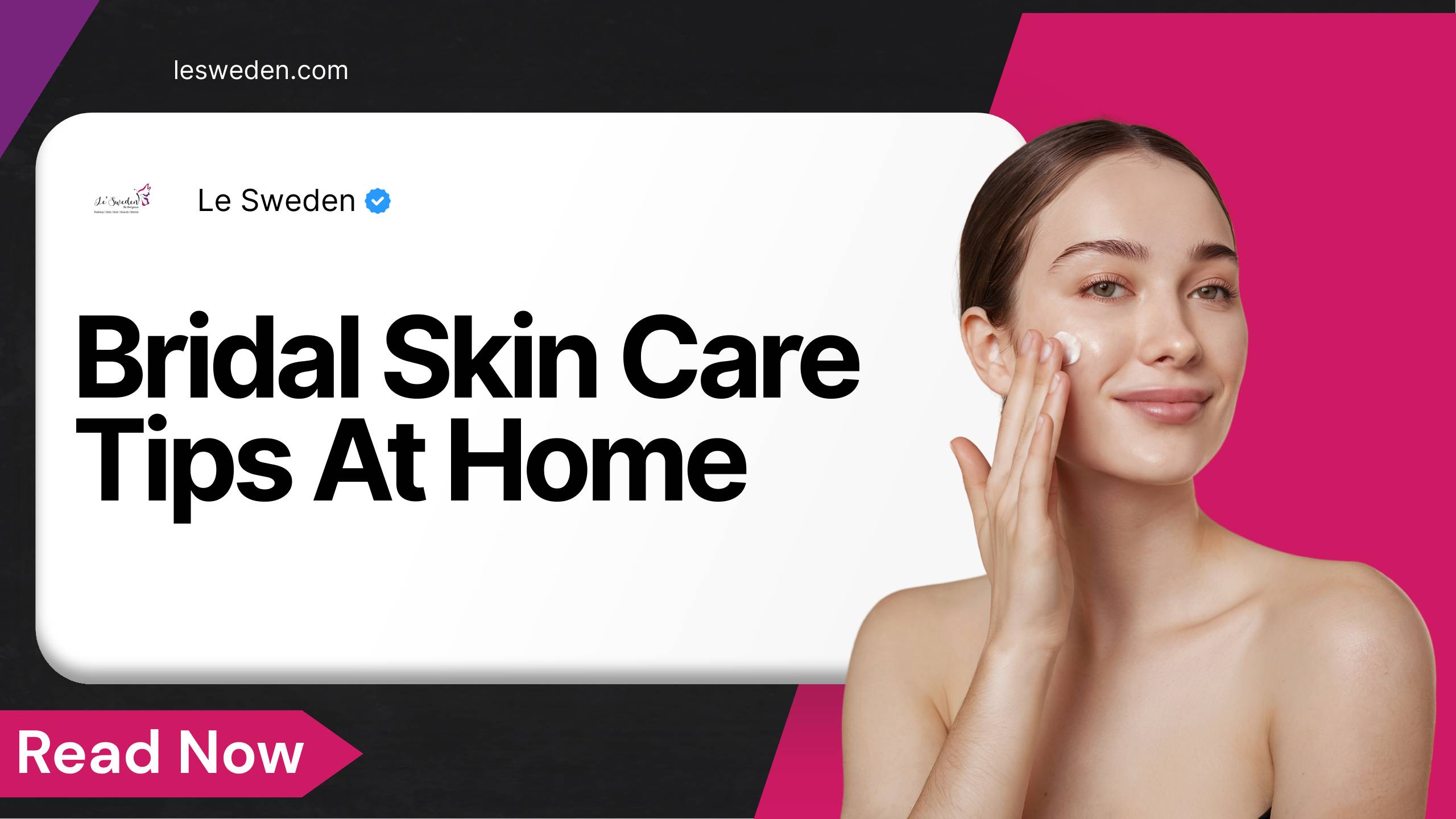 Bridal Skin Care Tips At Home