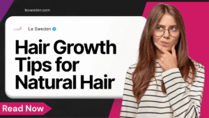 Hair Growth Tips For Natural Hair