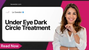 Under Eye Dark Circle Treatment