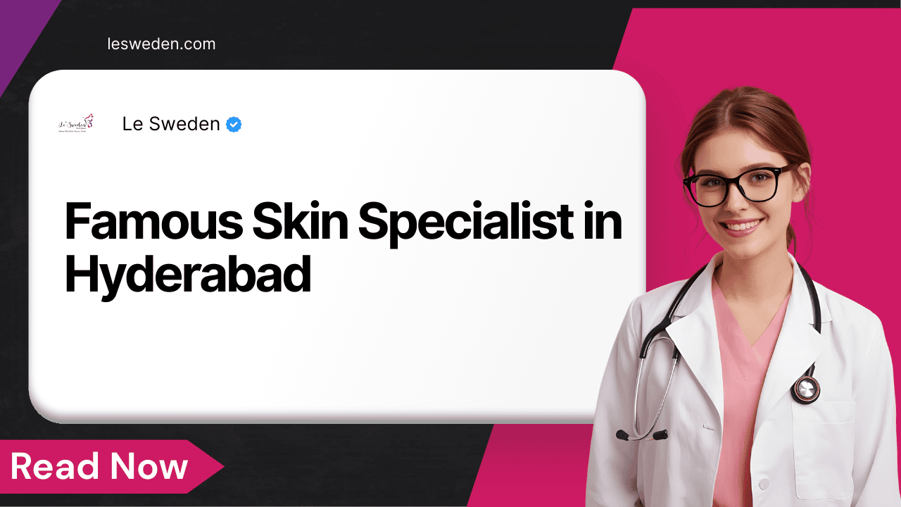 Famous Skin Specialist in Hyderabad