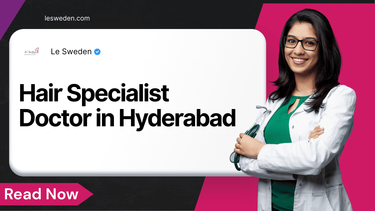 Hair Specialist Doctor in Hyderabad