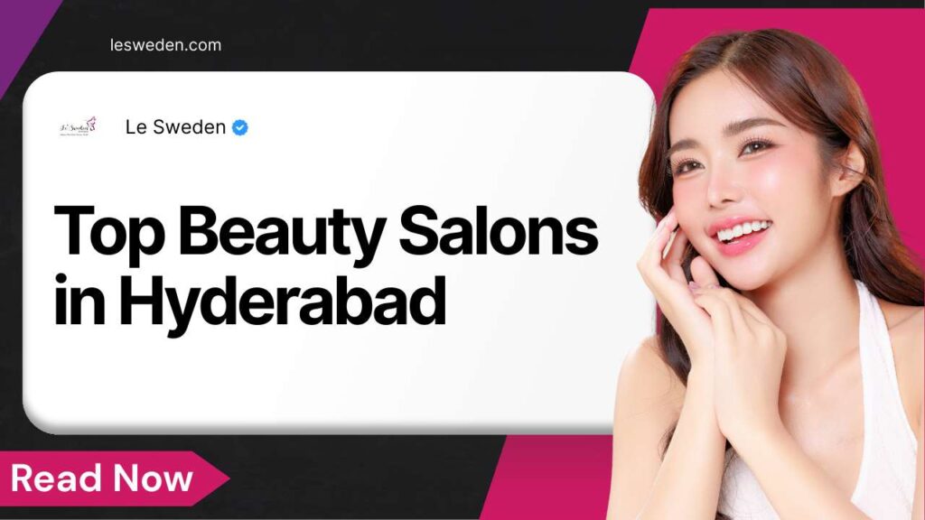 Top Beauty Salons in Hyderabad